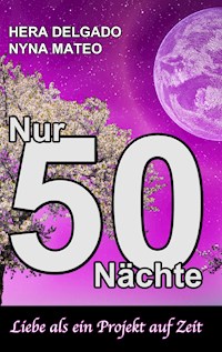 Nur 50 Nächte - Nyna Mateo - ebook