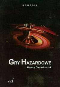 Gry hazardowe - Gierasimczuk Walery - książka