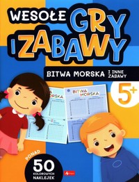 Wesołe gry i zabawy Bitwa morska i inne zabawy -  - książka