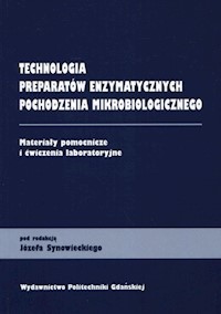 Technologia preparatów enzymatycznych pochodzenia mikrobiologicznego -  - książka