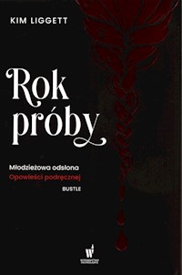 Rok próby - Liggett	 Kim - książka