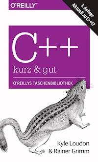 C++ – kurz & gut - Kyle Loudon - ebook