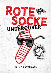 Rote Socke undercover - Silke Antelmann - ebook