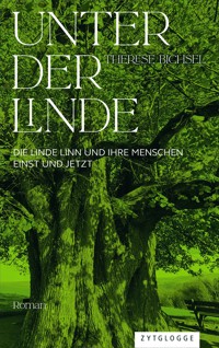Unter der Linde - Therese Bichsel - ebook