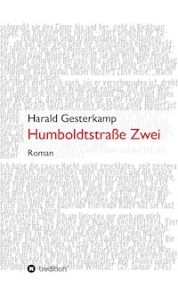 Humboldtstraße Zwei - Harald Gesterkamp - ebook