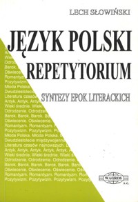 Język Polski. Repetytorium. Syntezy epok literackich - Lech Słowiński - ebook