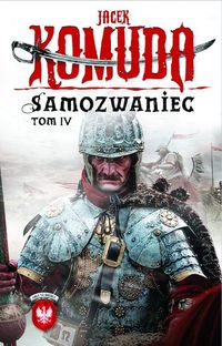 Orły na Kremlu Samozwaniec Tom 4 - Jacek Komuda - książka