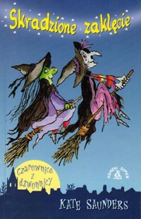 Skradzione zaklęcie - Kate Saunders - ebook