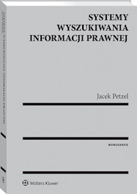 Systemy wyszukiwania informacji prawnej - Petzel Jacek - książka