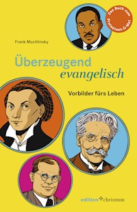 Überzeugend evangelisch -  - ebook
