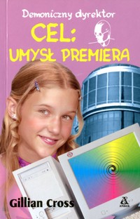 Cel: umysł premiera - Gillian Cross - ebook