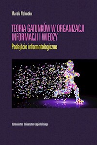 Teoria gatunków w organizacji informacji i wiedzy - Nahotko Marek - książka