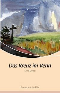 Das Kreuz im Venn - Clara Viebig - ebook