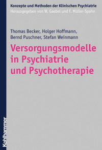 Versorgungsmodelle in Psychiatrie und Psychotherapie - Stefan Weinmann - ebook