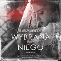 Wybrana przez niego - Agnieszka Brückner - ebook + audiobook