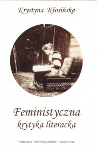 Feministyczna krytyka literacka - Krystyna Kłosińska - ebook