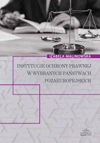Instytucje ochrony prawnej w wybranych państwach pozaeuropejskich - Malinowska Izabela - książka