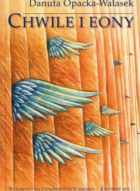 Chwile i eony - Danuta Opacka-Walasek - ebook