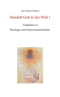 Handelt Gott in der Welt? - Jan Willem Siebers - ebook