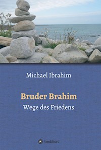 Bruder Brahim II - Michael Ibrahim - ebook