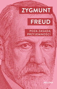 Poza zasadą przyjemności - Zygmunt Freud - ebook + książka