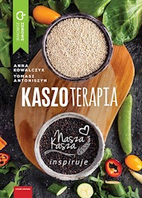 Kaszoterapia - Kowalczyk Anna, Antoniszyn Tomasz - książka