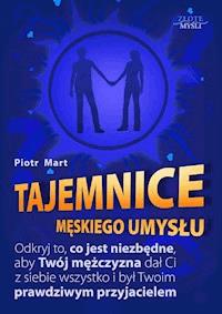 Tajemnice męskiego umysłu - Piotr Mart - ebook