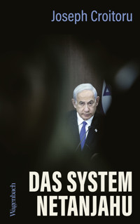 Das System Netanjahu - Joseph Croitoru - ebook