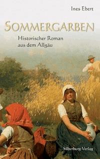 Sommergarben - Ines Ebert - ebook