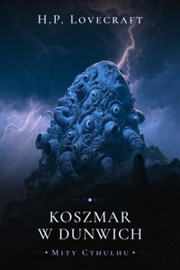 Koszmar w Dunwich - H.P. Lovecraft - ebook + audiobook
