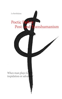 Poetic Parloir Post- and Transhumanism - - Le Berthélaine - ebook