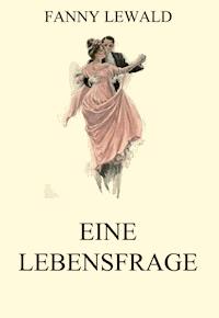 Eine Lebensfrage - Fanny Lewald - ebook