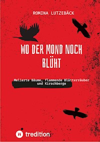 Wo der Mond noch blüht - Romina Lutzebäck - ebook