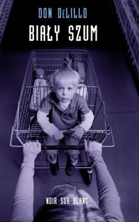 Biały szum - Don DeLillo - ebook + książka