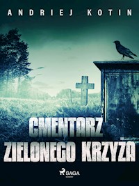 Cmentarz Zielonego Krzyża - Kotin Andriej - ebook + audiobook