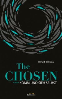 The Chosen: Komm und sieh selbst - Jerry B. Jenkins - ebook