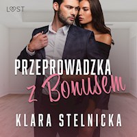 Przeprowadzka z bonusem – opowiadanie erotyczne - Klara Stelnicka - ebook + audiobook