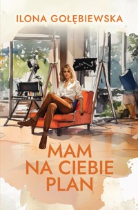 Mam na ciebie plan - Ilona Gołębiewska - ebook + książka