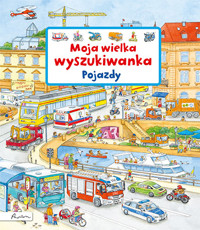 Moja wielka wyszukiwanka. Pojazdy - Susanne Gernhäuser - książka