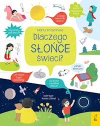 Co i jak? Dlaczego słońce świeci? - Krzemińska Marta - książka