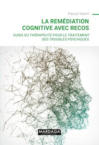 La remédiation cognitive avec RECOS - Pascal Vianin - ebook