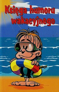 Księga humoru wakacyjnego - Skowron Bogusław - książka