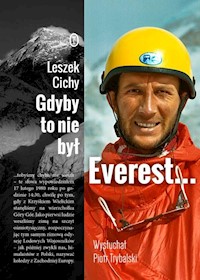 Gdyby to nie był Everest... - Cichy Leszek,Trybalski Piotr - książka