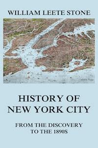 History of New York City - William Leete Stone - ebook