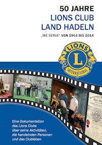 50 Jahre Lions Club Land Hadeln - Ralf Drossner - ebook