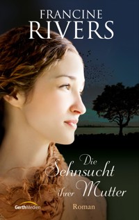 Die Sehnsucht ihrer Mutter - Rivers Francine - ebook