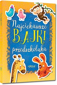 Najciekawsze bajki przedszkolaka -  - książka