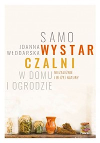 Samowystarczalni w domu i ogrodzie - Włodarska Joanna - ebook + książka