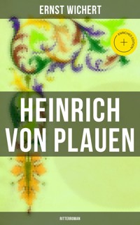 Heinrich von Plauen: Ritterroman - Ernst Wichert - ebook