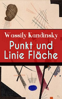 Punkt und Linie zu Fläche - Kandinsky Wassily - ebook